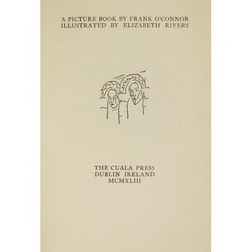 58 - Cuala Press: O'Connor (Frank)&nbsp;A Picture Book, Illustrated by Elizabeth Rivers. Dubin 1943.&nbsp... 