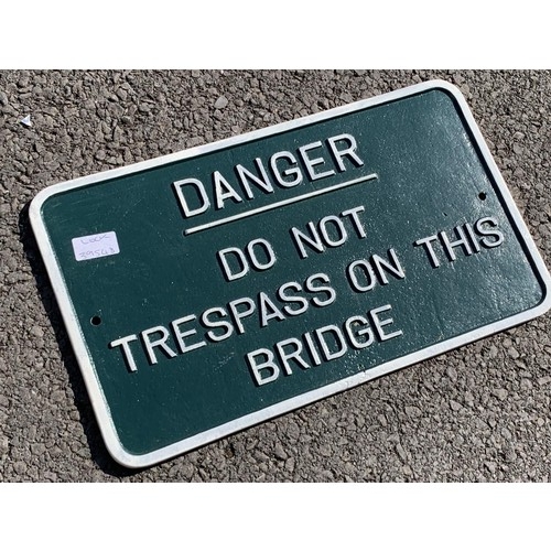 444 - A CAST IRON DANGER DO NOT TRESSPASS SIGN 17.5 X10