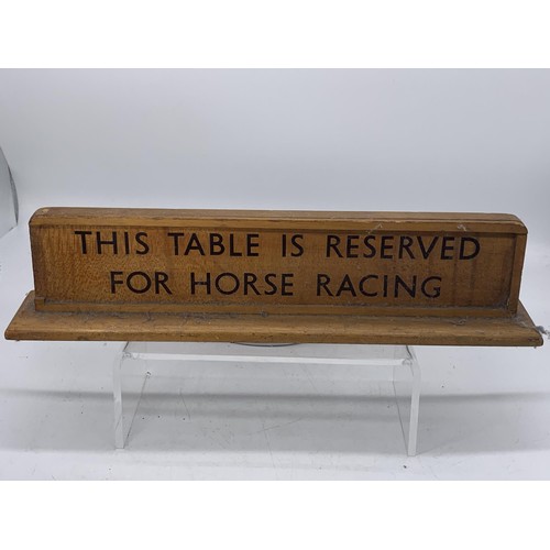 129 - THIS TABLE IS RESERVED FOR HORSE RACING WOODEN PLAQUE 14