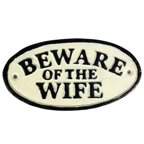 282 - Cast metal sign Beware of the Wife ref 88 approx 17 1/2cm