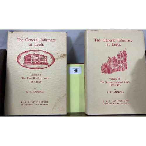 46 - The General Infirmary At Leeds. Two volumes - S. T. Anning 1966 with Dust Jackets, The General Infir... 