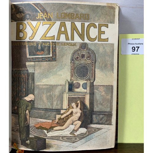 97 - Byzance -  Jean Lombard with a Preface by Paul Marguerite and colour illustrations by d'Auguste Lero... 