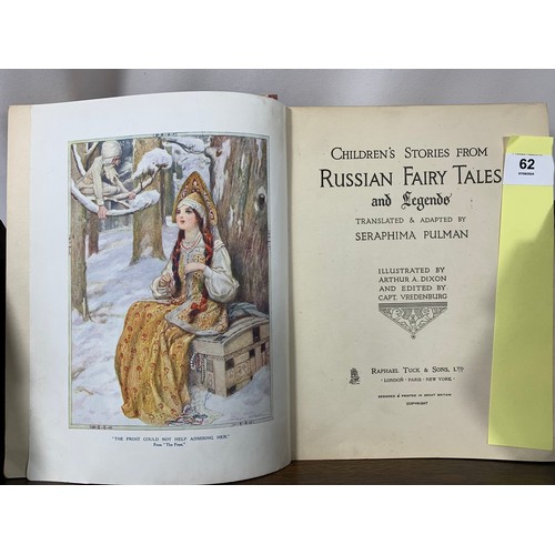 62 - Children's Stories from Russian Fairy Tales - Seraphima Pulman Illustrated by Arthur A Dixon.