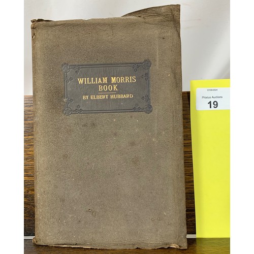 19 - This Then Is A William Morris Book :  Hubbard, Elbert 1907 Full Suede. Hand made paper. This Then Is... 