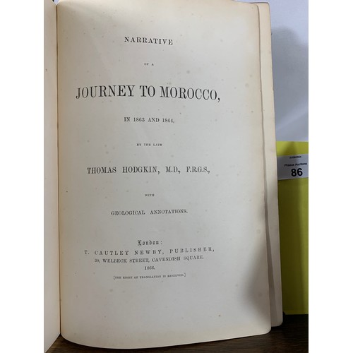 86 - Hodgkin, Thomas (1978-1866). Narrative of a journey to Morocco, in 1863 and 1864. Published 1866. Fi... 