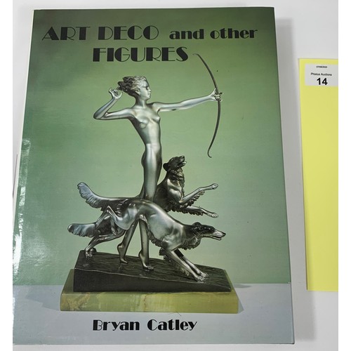 14 - Art Deco and Other Figures - Bryan Catley 1989. Antique Collector's Club. Fine throughout. Very well... 