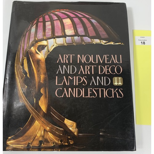 18 - Art Nouveau and Art Deco Lamps and Candlesticks (Wolf Uecker) Thames and Hudson 1986.Dust jacket IS ... 