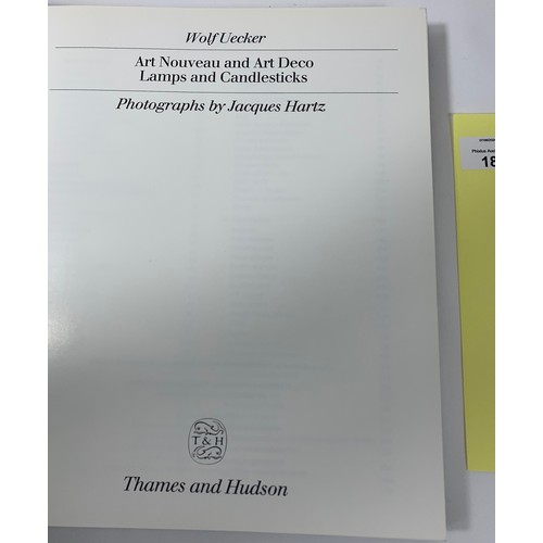 18 - Art Nouveau and Art Deco Lamps and Candlesticks (Wolf Uecker) Thames and Hudson 1986.Dust jacket IS ... 