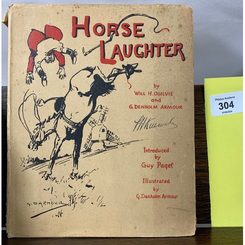 304 - Horse Laughter - Will H Ogilvie & G Denholm Armour. Illustrated. 1938 First Edition.Hardback. Co... 