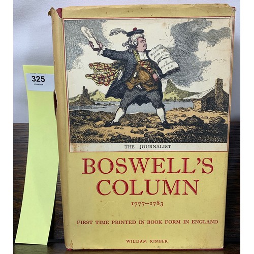 325 - Boswell's Column 1777 to 1783 Printed in Book Form in England. Published by London, William Kimber, ... 