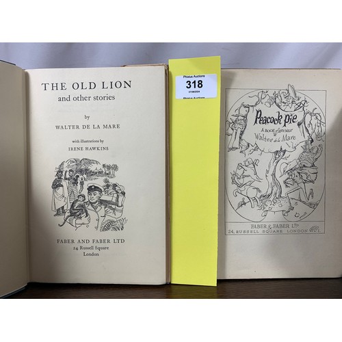 318 - Walter De La Mare - First Edition 'The Old Lion and Other Stories' 1942 plus 'Peacock Pie' New Editi... 