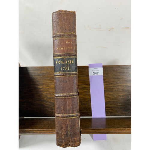 347 - THE ANNUAL REGISTER, Or a View of the History, Politicks, and Literature, of the Year 1781. (Publish... 