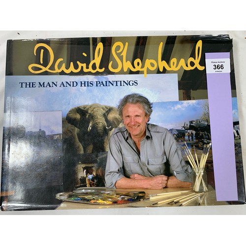 366 - David Shepherd - A man and His Paintings - SIGNED large illustrated hardback. 1991.large landscape v... 