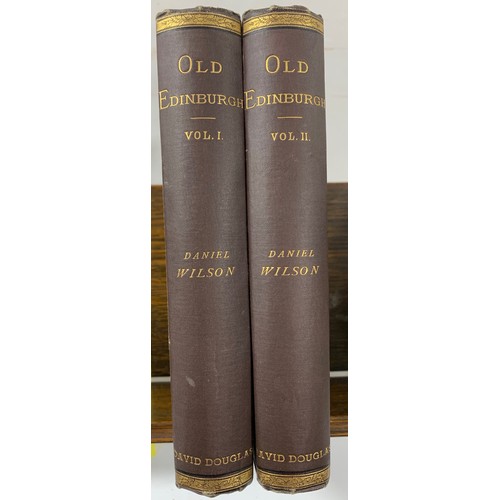 221 - Reminiscences of Old Edinburgh (2 volume set) by Daniel Wilson. Published by_David Douglas, Edinburg... 