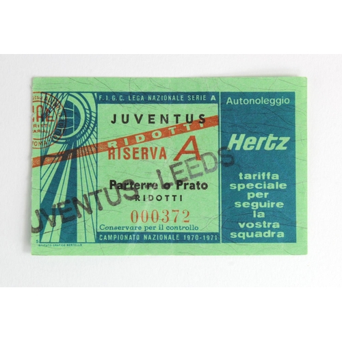 2742 - Juventus v Leeds Ticket for 1971 Inter-Cities Fairs Cup Final