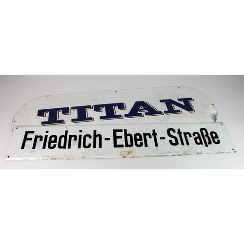 637 - Advertising. Two enamel signs, comprising 'Titan' (blue & white), 87cm x 27cm approx., & 'Friedrich-... 