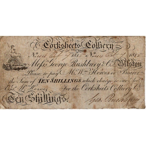 384 - Corksheets Colliery near Bilston, 10 Shillings dated 1815 signed George Rushbury, serial No. 44 (Out... 