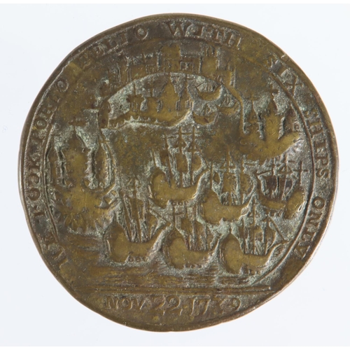 1633 - British Commemorative Medal, cast bronze d.40mm: Admiral Vernon Took Porto Bello With Six Ships Only... 