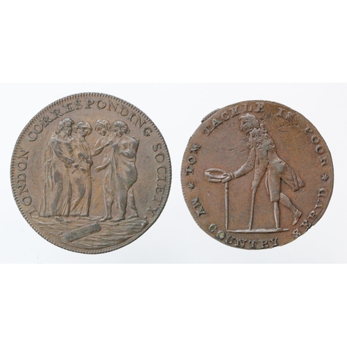 1802 - Tokens, 18thC (2) Middlesex, Halfpennies: London Corresponding Society 1795 nEF, and Tom Tackle Rich... 