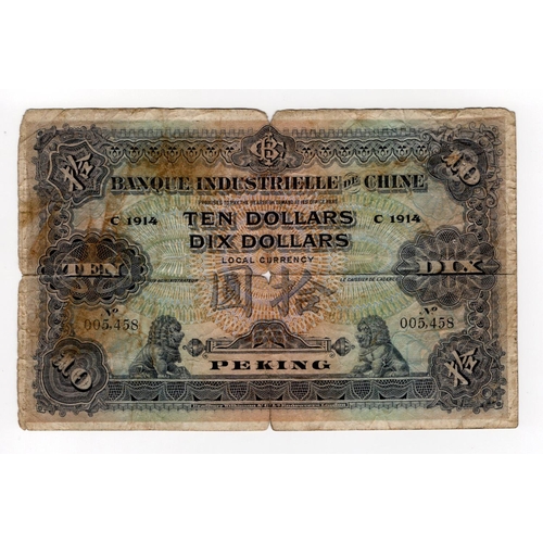 577 - China, Banque Industrielle de Chine 10 Dollars dated 1914, Peking Branch, serial No. 005,458, REMAIN... 