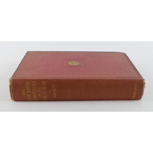 466 - Book - The West Riding Territorials in the Great War by Magnus. Original 1920 edition. Excellent res... 