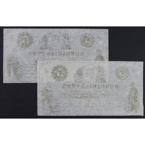 339 - Hungary 5 Dollars (2) dated 2nd February 1852, Hungarian Revolutionary Fund New York, one letter 'A'... 