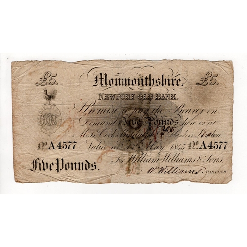 304 - Monmouthshire, Newport Old Bank 5 Pounds dated 1st May 1845, serial no. A4577 for William Williams &... 