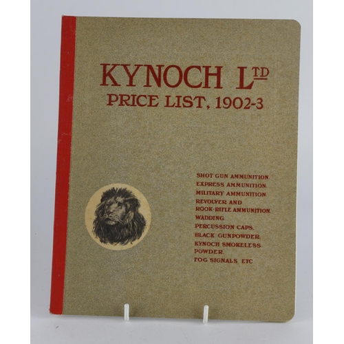 99 - Kynoch Ltd Price List 1902-03 all types inc Military Ammunition, likely old reprint.