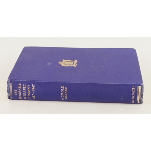 197 - Book the history of the Honourable Artillery Company 1537-1947 printed 1954.