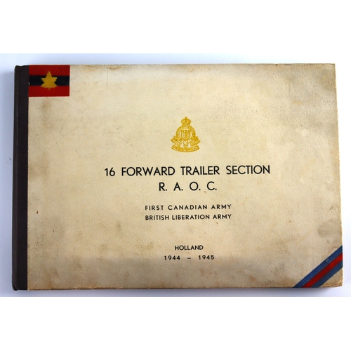 415 - RAOC WW2 presentation photo album. 16 forward trailer section RAOC first Canadian Army British Liber... 