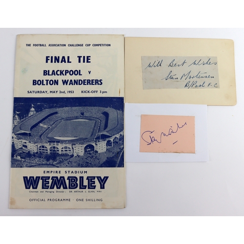 662 - Football - FA Cup Final Blackpool v Bolton 2nd May 1953 at Wembley, with two loose signatures, Stanl... 