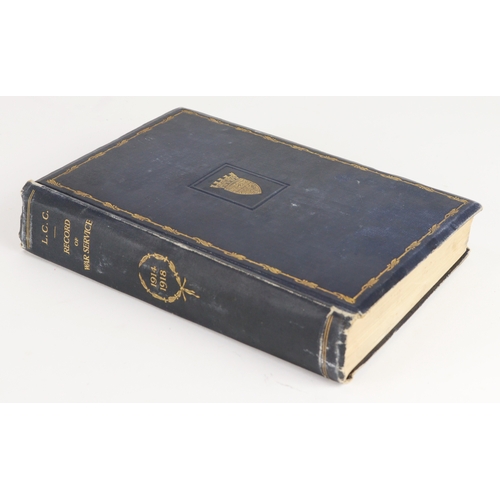 1042 - Book - London County Council Record of Service in the Great War 1914-18, this copy Presented by the ... 