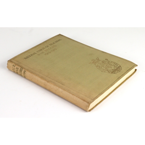 1044 - Book - National Union of Teachers War Record 1914-1919, published 1920