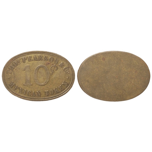 734 - Denmark, Danish West Indies: Tho's Pearson & Co. 10 cents 'Mexican Token', 19thC uniface oval brass ... 