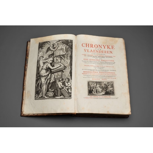 1105 - Chronyke van Vlaenderen, a chronicle of Flanders in three volumes, Flanders, 1726-1736Dim.: 36 x 24,... 