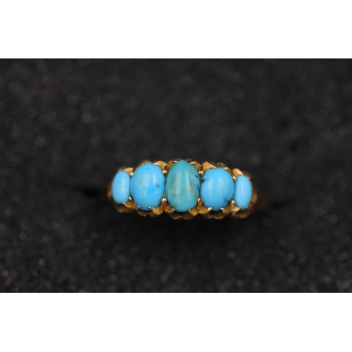 31 - Antique 5 Stone Turquoise Ring Circa 1900 Set in 18ct yellow gold ring size is R