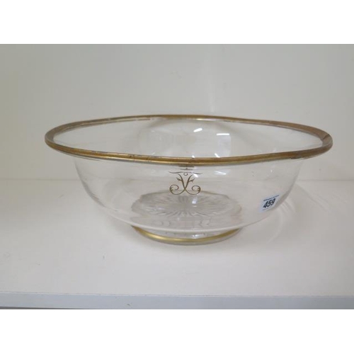 459 - A late 19th century glass bowl with gilt cypher and rim, 39.5cm diameter, 14.5cm high, large chip to... 