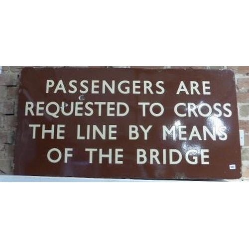 215 - A BR Western Railway enamel Cross the Bridge sign - in brown and cream enamel - 61cm x 122cm - gener... 