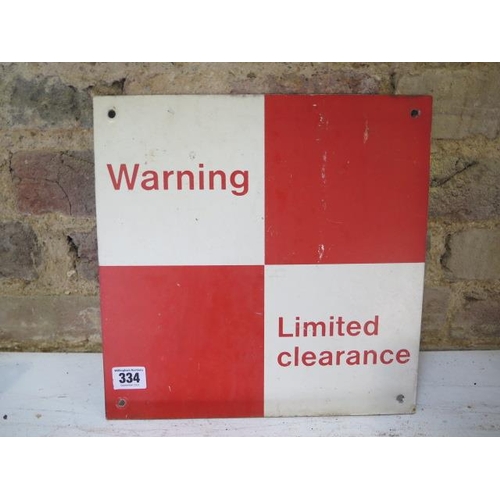 308 - Warning Limited Clearance alloy railway sign - generally good condition - 30cm  x 30cm