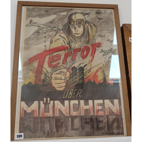 599 - An original WWII air raid awareness poster 'Terror over Munich', 62cm x 44cm.