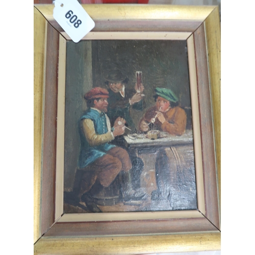 608 - An Oil on Canvas in gilt frame 'interior tavern scene with three figures. 19.5cm x 14.5cm