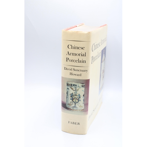 441 - Chinese Armorial Porcelain by David Sanctuary Howard, Faber and Faber, London, 1974, 1034 pp., First... 