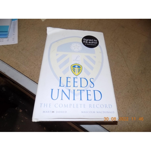 73 - Leeds United The Complete Record Signed By Both Authors