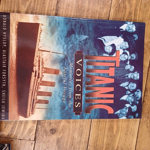 135 - Set of Four Books: Titanic Voices Memories from the Fateful Voyage; Titanic Voyager; Lost Voices of ... 