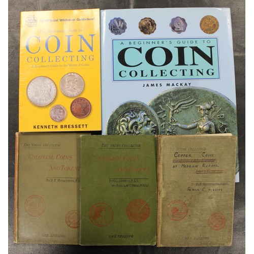 306 - A small assortment of books aimed at the newer collector including A Beginners Guide to Coin Collect... 