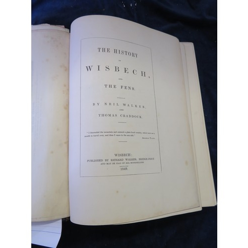 111 - The History of Wisbech and the Fens by Neil Walker and Thomas Craddock.1847