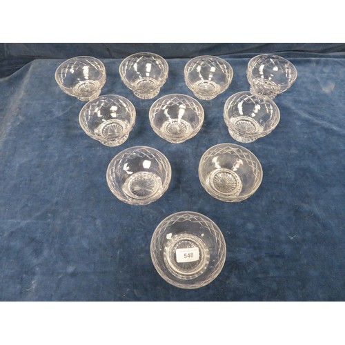 548 - A set of 10 cut glass dessert bowls.