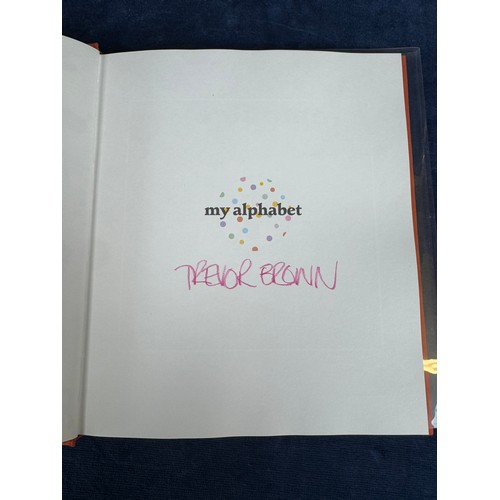 One volume 'My Alphabet' by Trevor Brown in clear dust cover