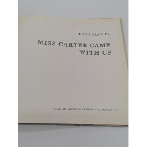 296 - 2 Hardbacks, 'Miss Carter Came With us' and 'Miss Carter Wore Pink' by Helen Bradley. Book 1 bound i... 