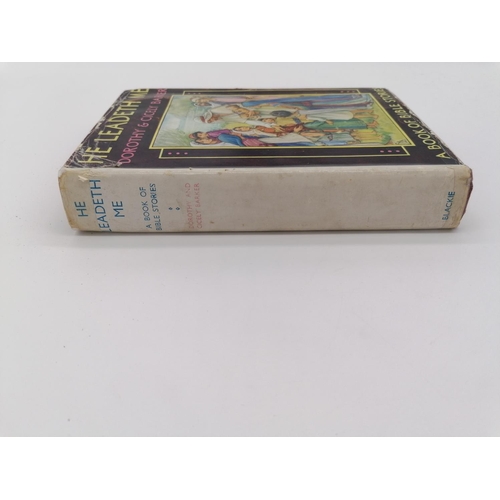 155 - Hardback, 'He Leadeth Me - a Book of Bible Stories' by Dorothy O. Barker, pictures by Cicely M. Bark... 